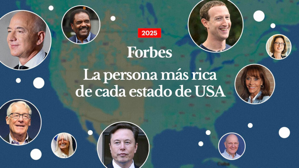 Lista Forbes | La persona más rica de cada estado de USA en 2025